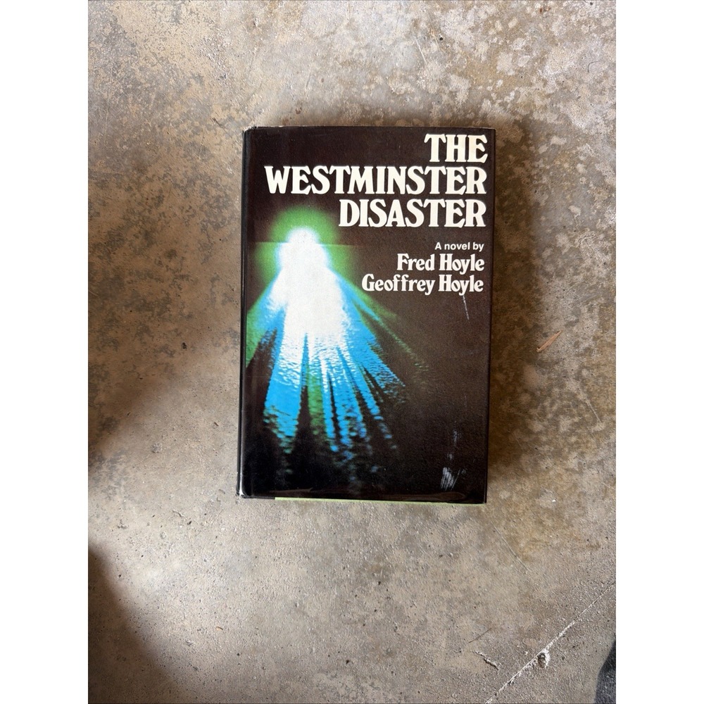 The Westminister Disaster, Fred/ Geoffrey Hoyle-1978-1st Amer.Ed, 1st Prtg, Book